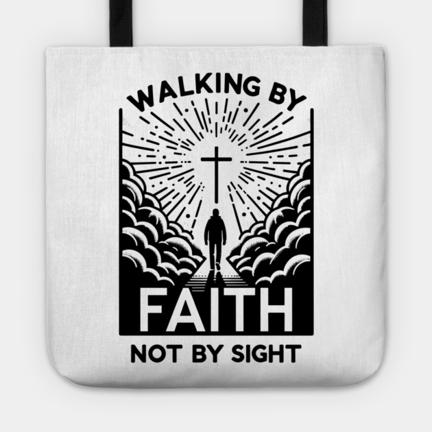 Walking by Faith Not by Sight Tote by Frank Ring