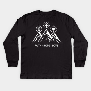 Faith Hope Love Kids Long Sleeve T-Shirt