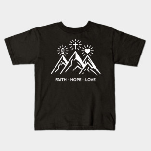 Faith Hope Love Kids T-Shirt