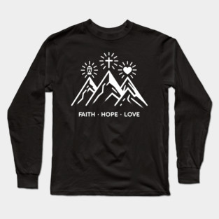 Faith Hope Love Long Sleeve T-Shirt