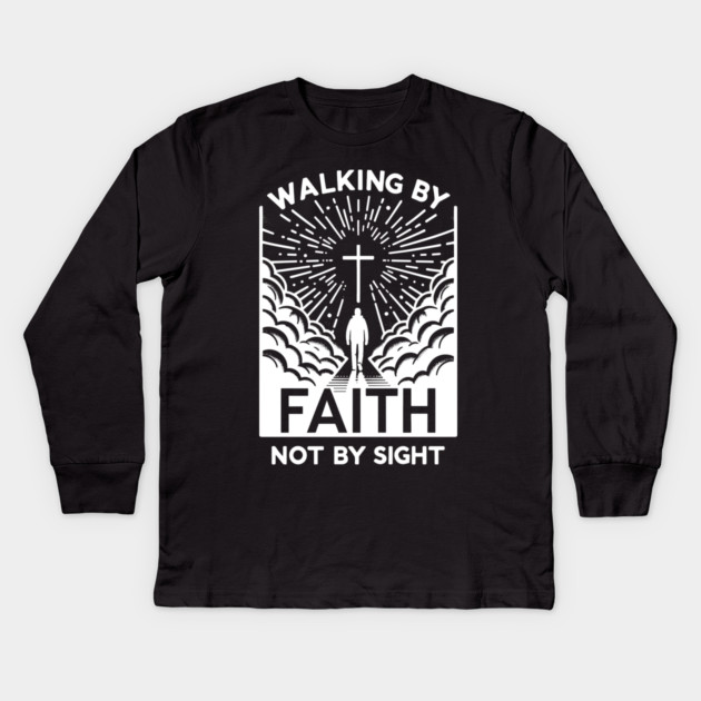 Walking by Faith Not by Sight Kids Long Sleeve T-Shirt by Frank Ring