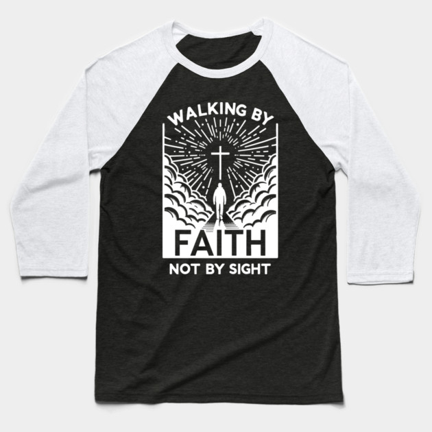 Walking by Faith Not by Sight Baseball T-Shirt by Frank Ring