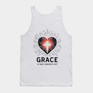Grace is God's Greatest Gift Tank Top