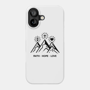 Faith Hope Love Phone Case