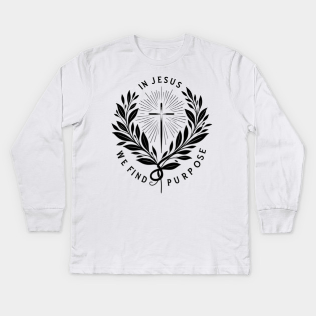 In Jesus We Find Purpose Kids Long Sleeve T-Shirt by Frank Ring