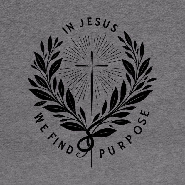 In Jesus We Find Purpose by Frank Ring