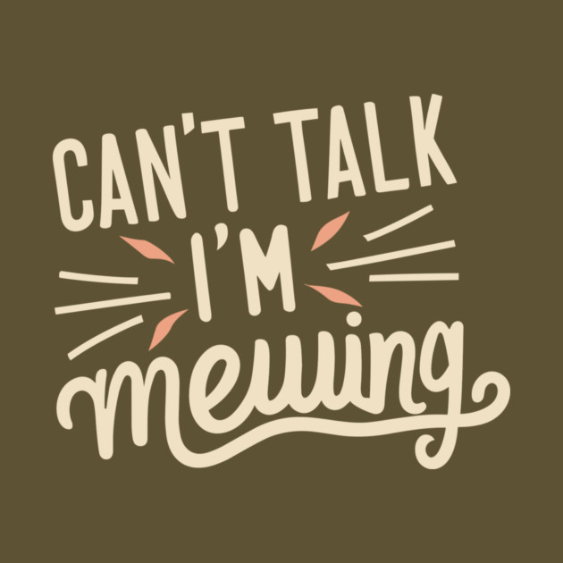 Cant Talk Im Mewing by The WYLD Tribe