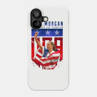 Alex Morgan World Cup Champion Phone Case