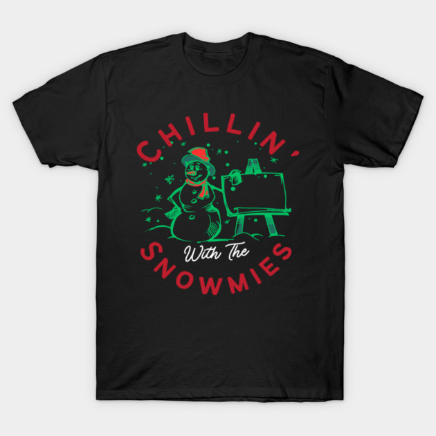 Chillin With The Snowmies Christmas Holiday Design T-Shirt by BirdsnStuff