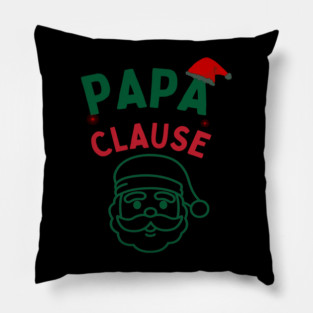 Papa Clause, Santa Hat Christmas Funny Design Pillow