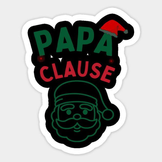 Papa Clause, Santa Hat Christmas Funny Design Magnet by BirdsnStuff