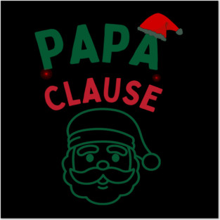 Papa Clause, Santa Hat Christmas Funny Design Posters and Art