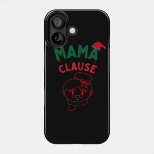 Mama Clause, Santa Cute Christmas Design Phone Case