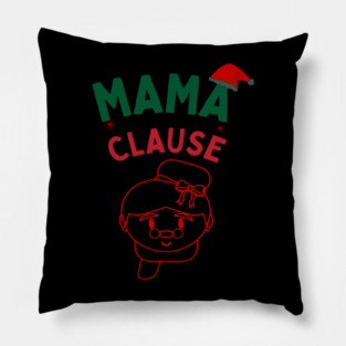Mama Clause, Santa Cute Christmas Design Pillow