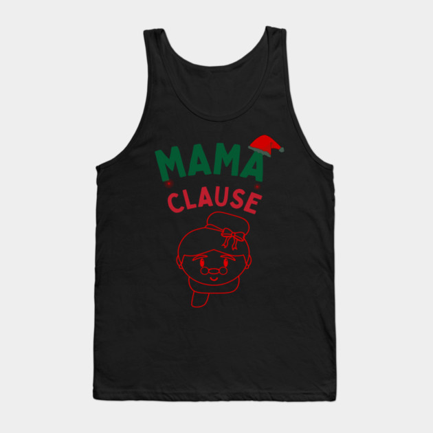 Mama Clause, Santa Cute Christmas Design Tank Top by BirdsnStuff
