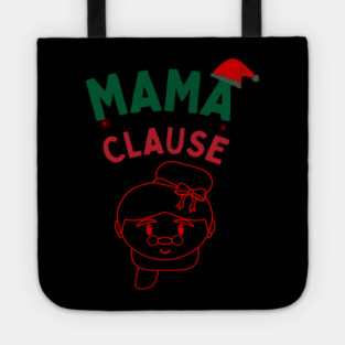 Mama Clause, Santa Cute Christmas Design Tote