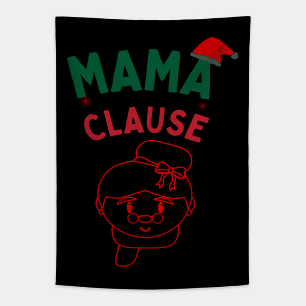 Mama Clause, Santa Cute Christmas Design Tapestry by BirdsnStuff