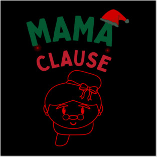 Mama Clause, Santa Cute Christmas Design Posters and Art
