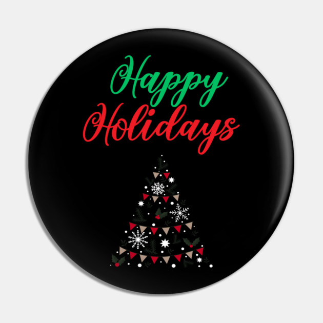 Happy Holidays, Xmas, Christmas Tree Design Pin by BirdsnStuff