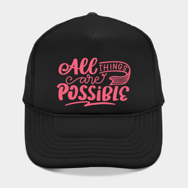 All Things Are Possible, Positivity, Uplifting Design by BirdsnStuff