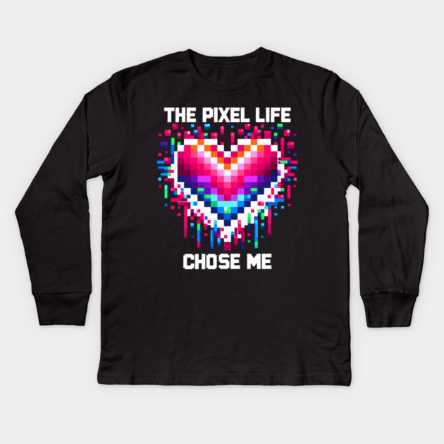 The Pixel Life Chose Me Kids Long Sleeve T-Shirt by Frank Ring