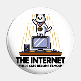 The Internet Where Cats Become Famous Pin