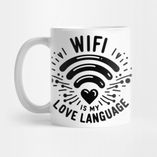 WIFI is My Love Language Mug
