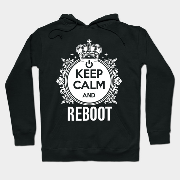 Keep Calm and Reboot Hoodie by Frank Ring