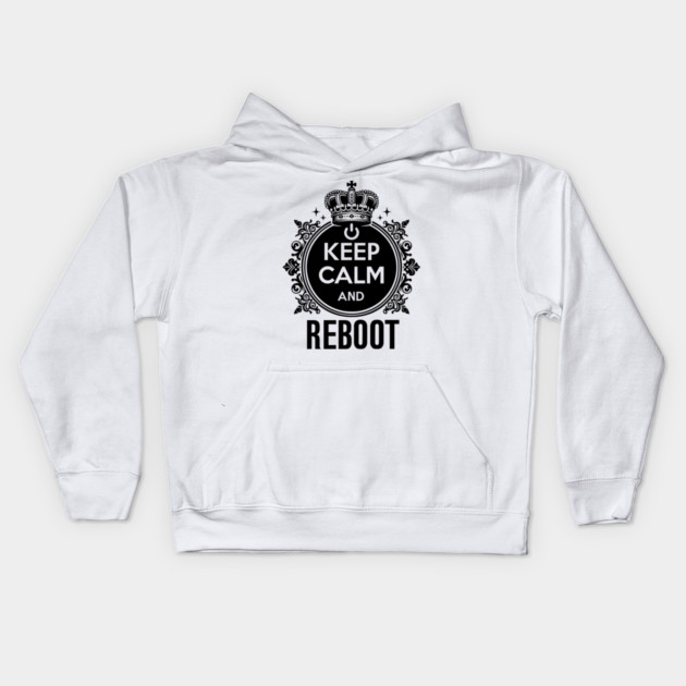 Keep Calm and Reboot Kids Hoodie by Frank Ring