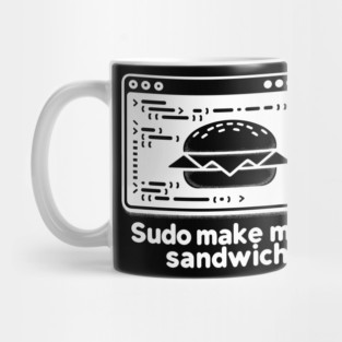Sudo Make Me a Sandwich Mug
