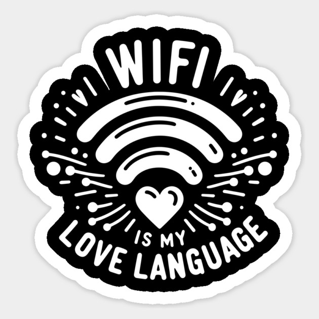 WIFI is My Love Language Sticker by Frank Ring
