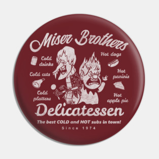 Miser Brothers Delicatessen Pin