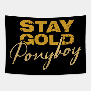 Stay Gold Ponyboy Tapestry