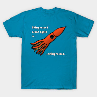 Unimpressed Giant Squid T-Shirt