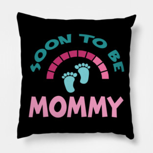 Soon To Be Mommy, Funny, Cute, Baby Announcement Design Pillow