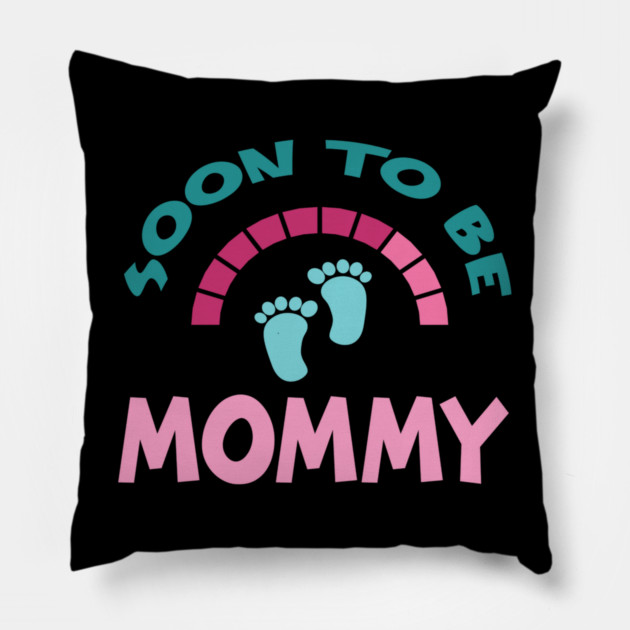 Soon To Be Mommy, Funny, Cute, Baby Announcement Design Pillow by BirdsnStuff