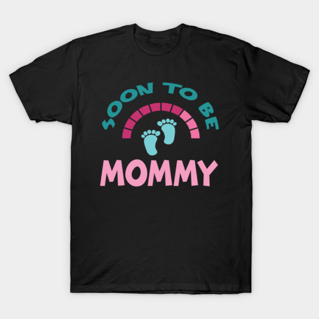 Soon To Be Mommy, Funny, Cute, Baby Announcement Design T-Shirt by BirdsnStuff