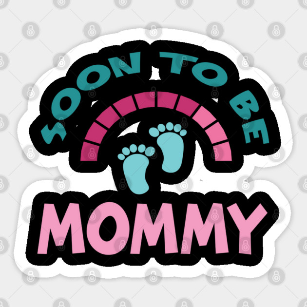 Soon To Be Mommy, Funny, Cute, Baby Announcement Design Sticker by BirdsnStuff