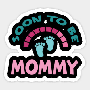 Soon To Be Mommy, Funny, Cute, Baby Announcement Design Magnet