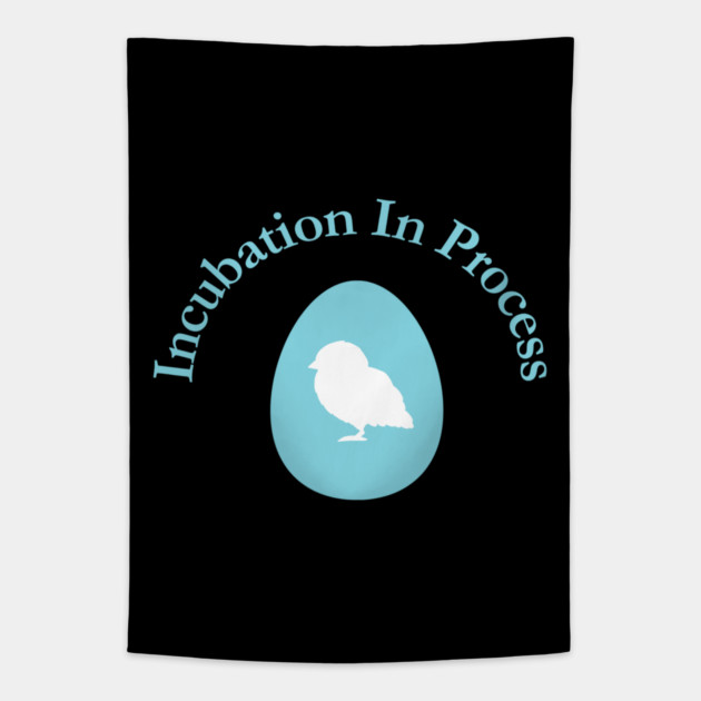 Incubation In Process, Pregnancy Announcement, Funny, Cute< Gender Reveal Design Tapestry by BirdsnStuff