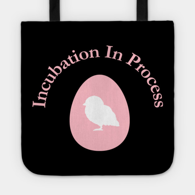 Incubation In Process, Pregnancy Announcement, Funny, Cute< Gender Reveal Design Tote by BirdsnStuff