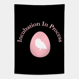 Incubation In Process, Pregnancy Announcement, Funny, Cute< Gender Reveal Design Tapestry