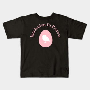 Incubation In Process, Pregnancy Announcement, Funny, Cute< Gender Reveal Design Kids T-Shirt