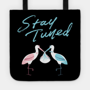 Mother's To Be, New Moms, Baby Announcement Cute, Storks, Stay Tuned  Design Tote