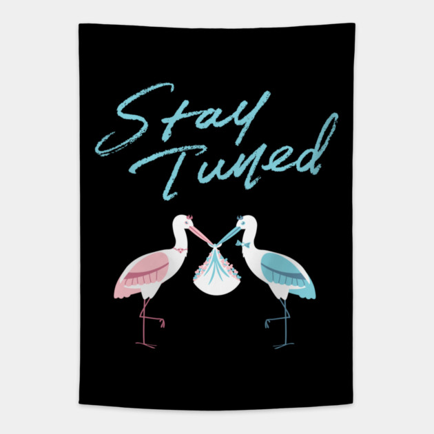 Mother's To Be, New Moms, Baby Announcement Cute, Storks, Stay Tuned  Design Tapestry by BirdsnStuff
