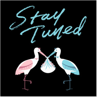 Mother's To Be, New Moms, Baby Announcement Cute, Storks, Stay Tuned  Design Posters and Art