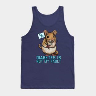 Diabetes Is Not My Fault Tank Top
