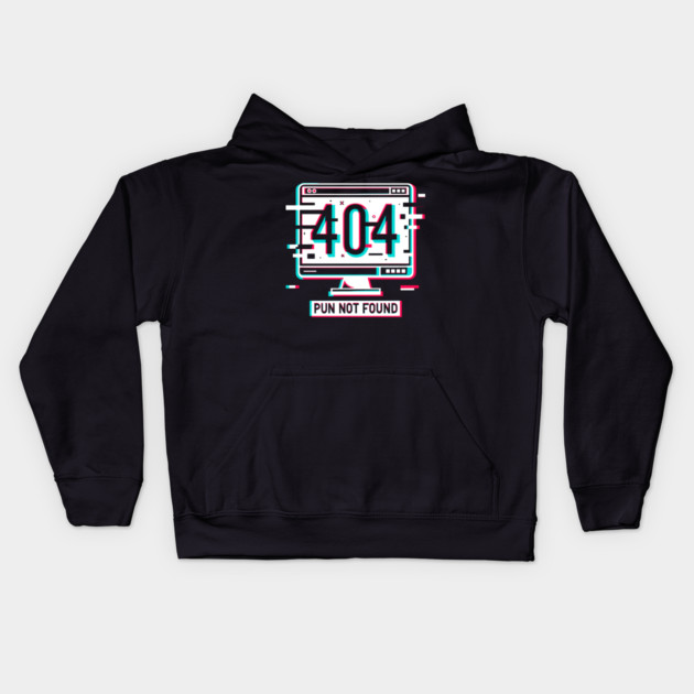 Error 404 Pun Not Found Kids Hoodie by Frank Ring