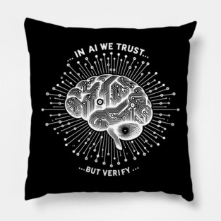 In AI We Trust... But Verify Pillow
