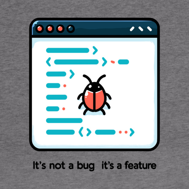It's Not a Bug It's a Feature by Frank Ring